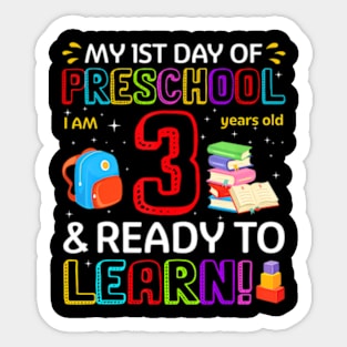 Kids 1st Day Of Preschool  3 Years Old To Learn Sticker